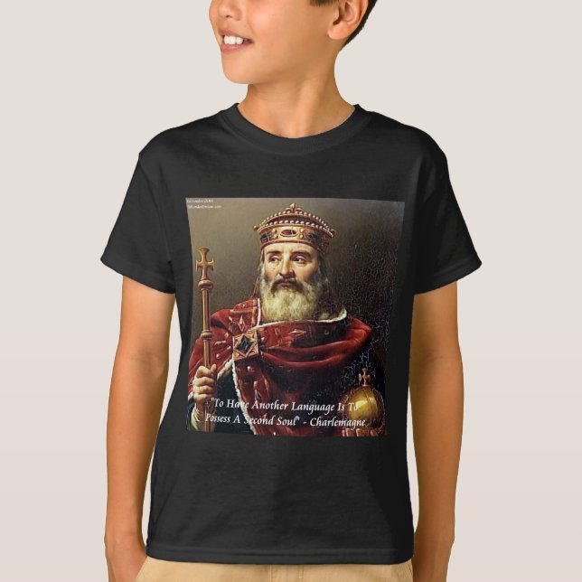 Karl den store & Berömda Språk Citat T-shirt (Framsida)