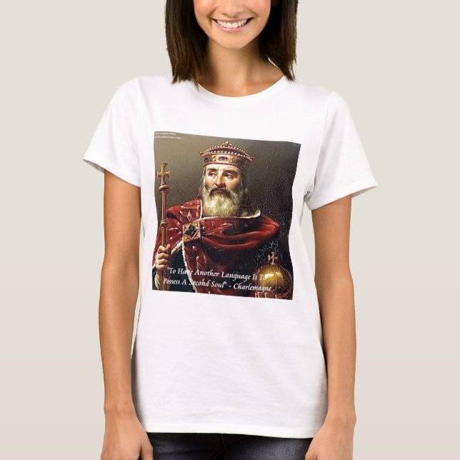 Karl den store & Berömda Språk Citat T-shirt (Framsida)