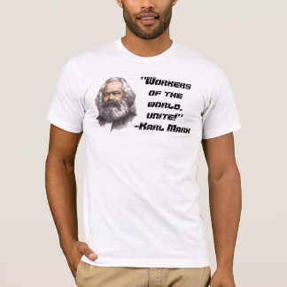 Karl Marx "arbetare av världen, förenar!", T-tröja Tee Shirt