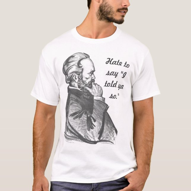 Karl Marx "berättade jag Ya så.", T-tröja Tee Shirt (Framsida)