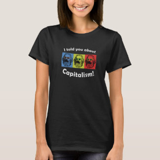 Karl Marx, Pop Art, Philosopher Economist, I told  T Shirt