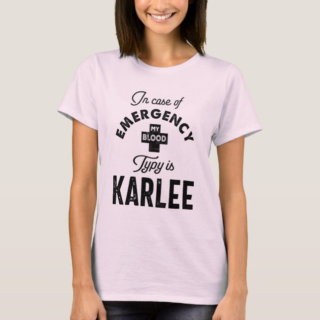 Karlee Personlig Namn Birthday Gift T Shirt (Framsida)