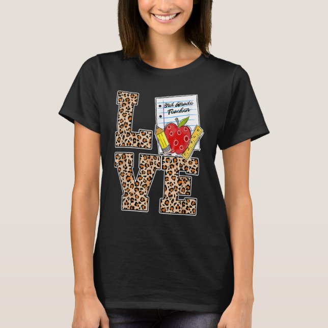 Kärlek 3:e Klass Lärarleopard tillbaka t Shirt (Framsida)