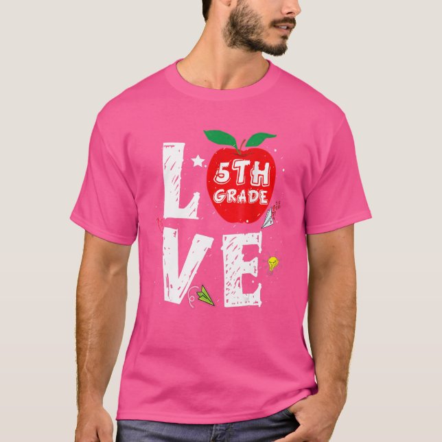 Kärlek 5:e Klass Cute Apple Teacher Studenter till T Shirt (Framsida)