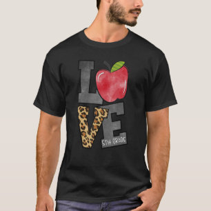 Kärlek 5:e Klass Lärare 5 Klass Lärarprogram L T Shirt