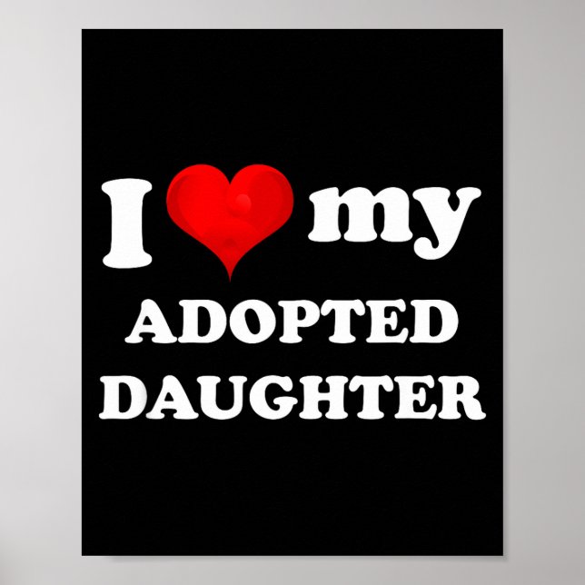 Kärlek adopterad dotter - adoptiv förälder familj poster (Framsidan)