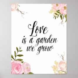 Kärlek är A Garden Romantic Blommigt Poster