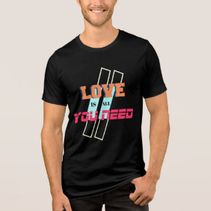 Kärlek är allt du behöver för att få ett nytt skif t shirt