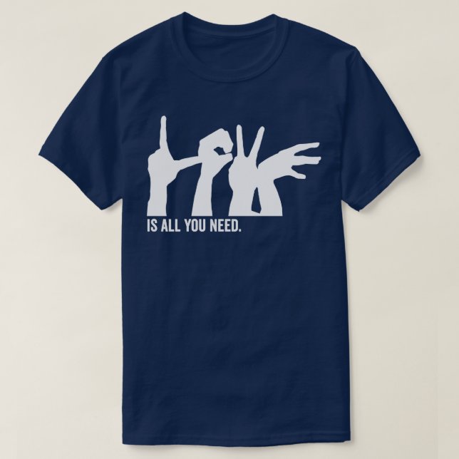 kärlek är allt du behöver t shirt (Design framsida)