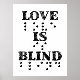 Kärlek är Blind Braille Poster