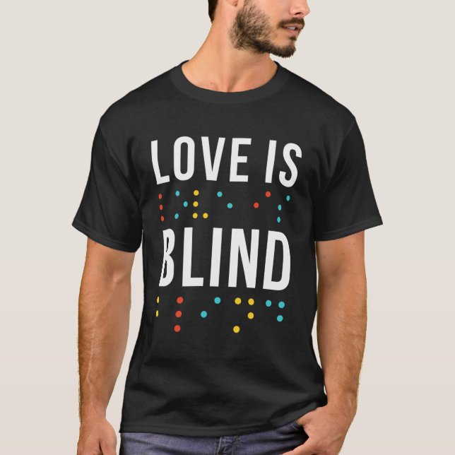 Kärlek är Blind Ord för Blind-punktpunktpunkter Fa T Shirt (Framsida)