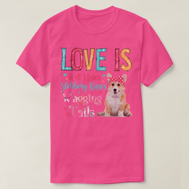 Kärlek är Blöt Noses Slobbery Kisses Wagging Svan  T Shirt (Design framsida)