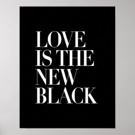 KÄRLEK ÄR DEN NYA BLACK POSTER