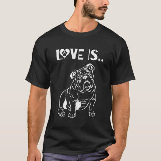 Kärlek är Engelsk bulldog Cute Hund Teckning T Shirt