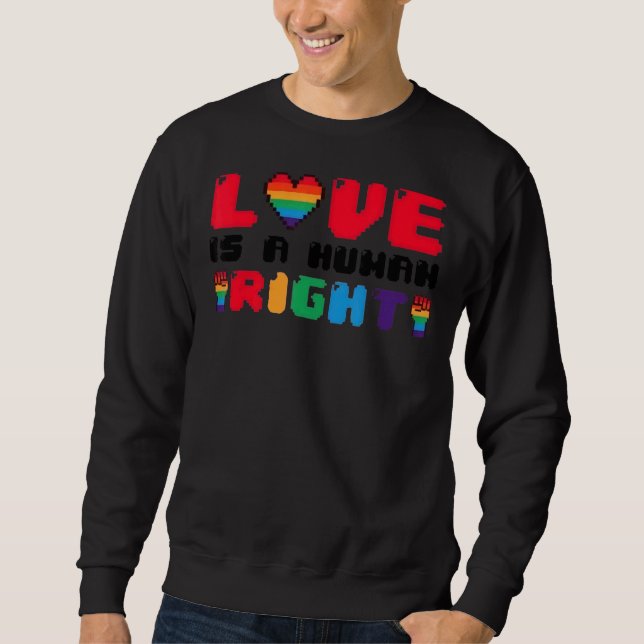 Kärlek är ett Pride för Höger LGBT Pride Gay Proud Lång Ärmad Tröja (Framsida)
