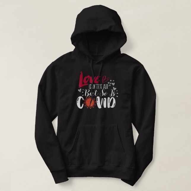 Kärlek är i Luft men det är också Covid Funny Vale Hoodie (Design framsida)