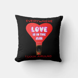 KÄRLEK ÄR I LUFT ÖVERALLT DÄR JAG SER UPP RUNT KUDDE