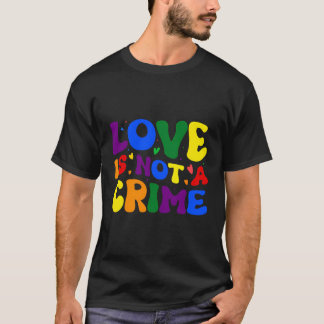 Kärlek är inget brott t shirt