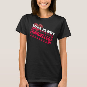 Kärlek är inte annullerat St Valentiness Romantic- T Shirt