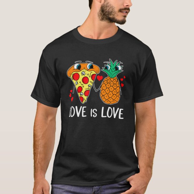 Kärlek är Kärlek Pineapple Pizza förbjuden hawaiia T Shirt (Framsida)