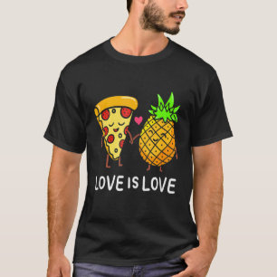 Kärlek är Kärlek Pineapple Pizza förbjuden hawaiia T Shirt