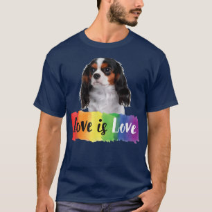 Kärlek är Kärlek Rainbow Hund Cavalier Kung Charle T Shirt