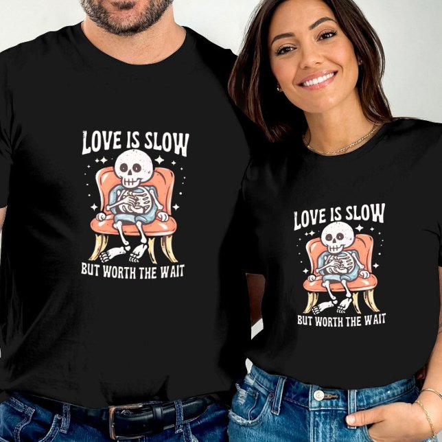 Kärlek är långsamt, men det är värt att vänta Quir T Shirt (Skapare uppladdad)