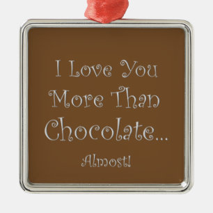 Kärlek är mer än chokladprem. Kvadratisk ornament
