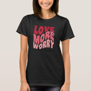 Kärlek är mer oroligt mindre retro stil Alla hjärt T Shirt