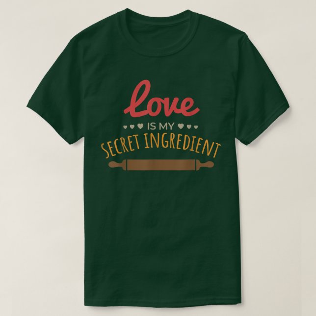 Kärlek är min hemlige ingrediens som kokar Kneadin T Shirt (Design framsida)
