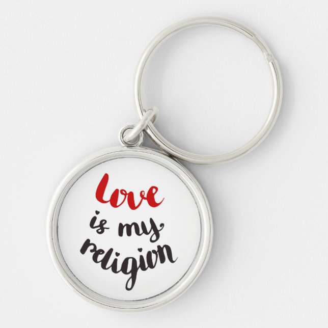 Kärlek är min religion rund silverfärgad nyckelring (Framsidan)