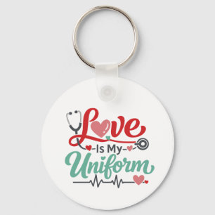 Kärlek är min uniform sjuksköterska nyckelring