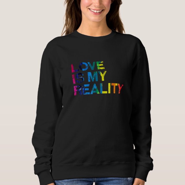 Kärlek är min verklighet Lgbtq Pride Month Pride L T Shirt (Framsida)