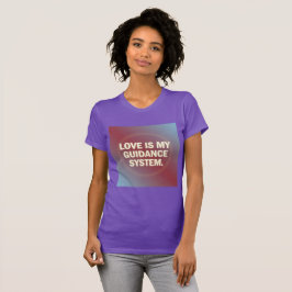 Kärlek är mitt navigationssystem – Vibrationsjuste T Shirt