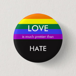 Kärlek är mycket bättre än Hate Gay pride Equa Knapp