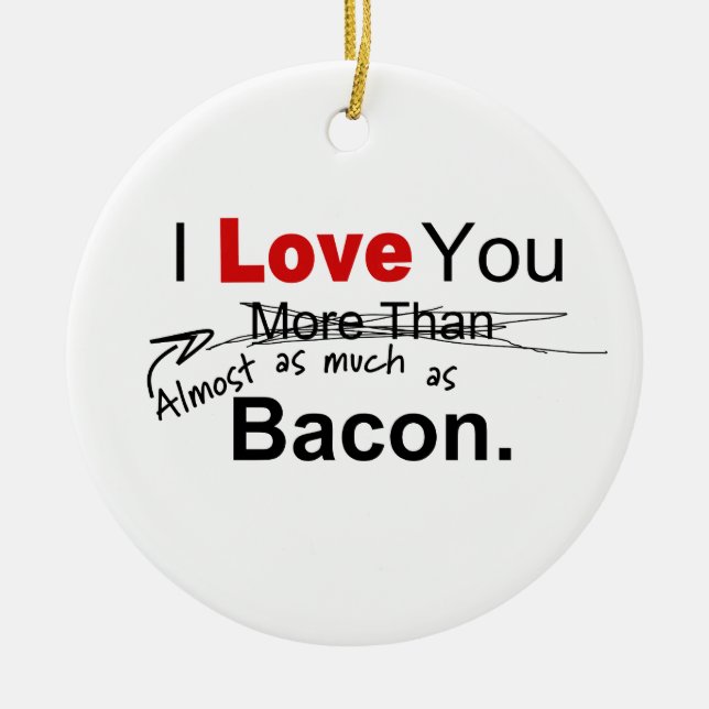 Kärlek är nästan lika mycket som Bacon Par Julgransprydnad Keramik (Framsidan)
