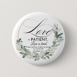 Kärlek är patient - 1 Cor 13: 4 Blommigtars utandn Knapp