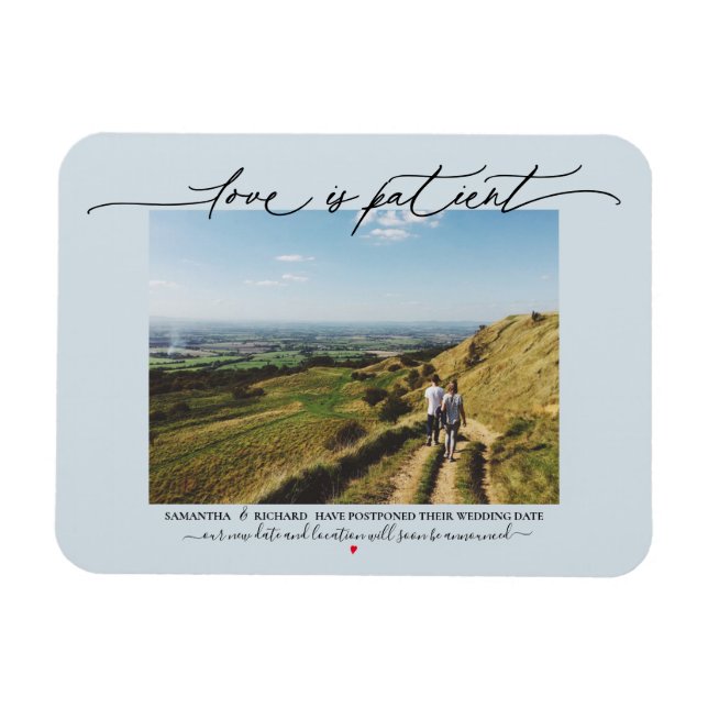 Kärlek är Patient Bröllop spara datum postponement Magnet (Horisontell)