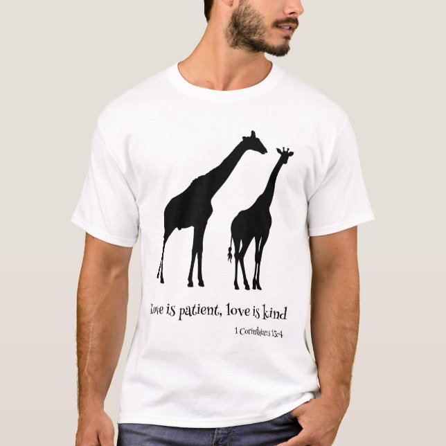 Kärlek är patient, Kärlek är Kind Giraffe T-Shirt (Framsida)