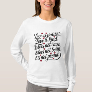 Kärlek är patient, Kärlek är typ T Shirt
