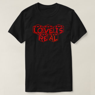 Kärlek är Real Dice Logo T Shirt