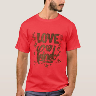 kärlek är snäll flicka t shirt