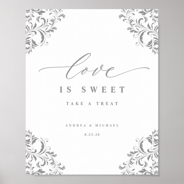 Kärlek är söt elegant silverblomma bröllopsskylt poster (Framsidan)