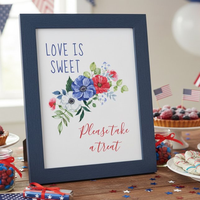 Kärlek är Söt Röd Vit och Blå Blommig Bordsskylt Poster (Red White & Blue Floral Wedding Shower Treat Table Sign by Darling & May. Printed or Digital.)