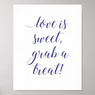 Kärlek är sötad grab a Treat Navy Blue Candy Buffe Poster