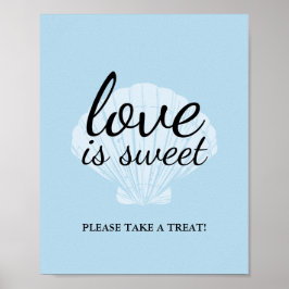 Kärlek är Sweet Favors Sign Seaside Beach Blue Poster