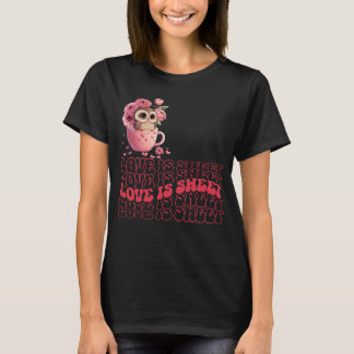 Kärlek är Sweet-Funny Valentine Day-Cute Uggla T Shirt
