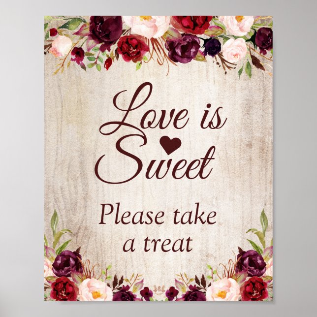 Kärlek är Sweet Rustic Wood Burgundy Blommigt Sign Poster (Framsidan)