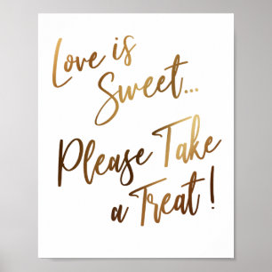 Kärlek är Sweet, ta ett fördrag! Enkel signatur Poster