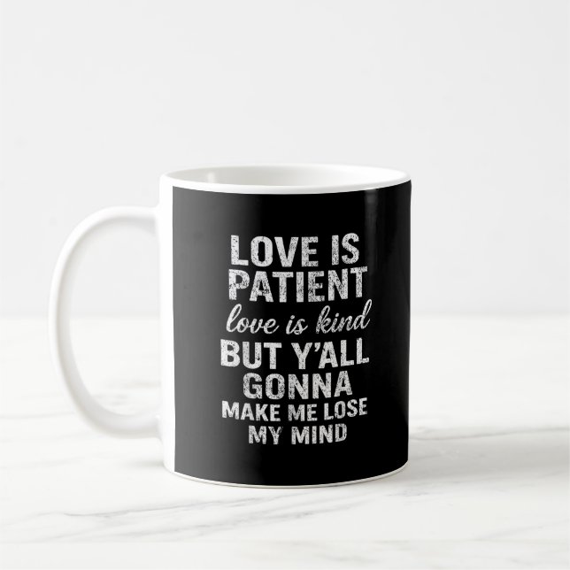 Kärlek är tålamod Kärlek är snäll Roligt Citat Lek Kaffemugg (Vänster)